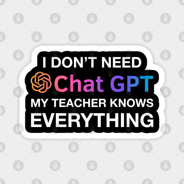 Teacher Chat GPT Ai Teachers Day Design, Funny Computer Robotics System Information Gifts Magnet by Printofi.com