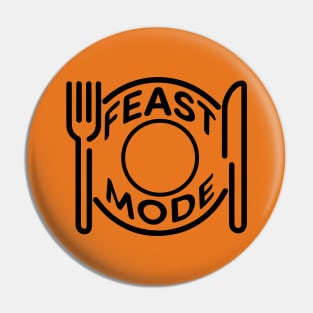 Feast Mode - Black Pin