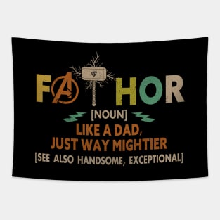 Fathor Like Dad Just Way Mightier Hero Fathers Day Tapestry