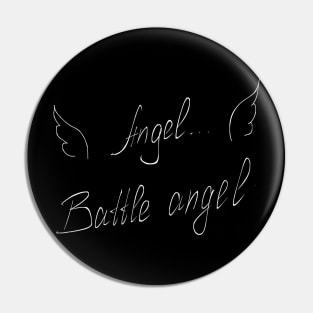 Battle angel Pin