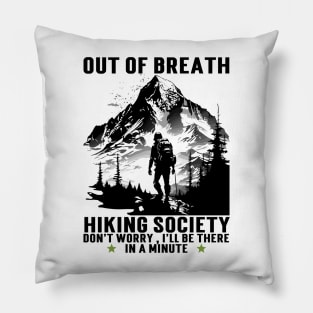 Out Of Breath Hiking Society Pillow