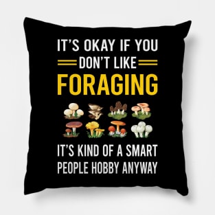 Smart People Hobby Foraging Forage Forager Pillow