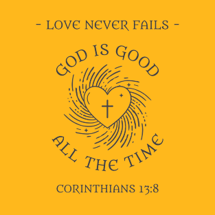 Love Never Fails T-Shirt