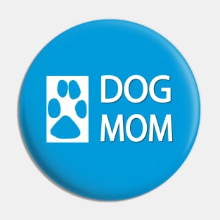 Dog Mom Pin