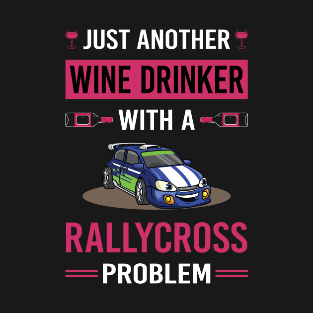 Wine Drinker Rallycross by Good Day