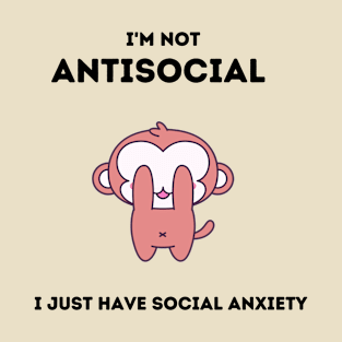 I am not antisocial T-Shirt