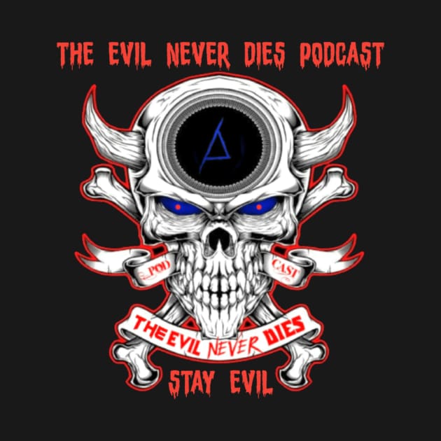 Evil Never Dies Banner Logo by The Evil Never Dies Podcast