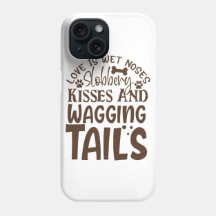 Funny Dog Saying Phone Case