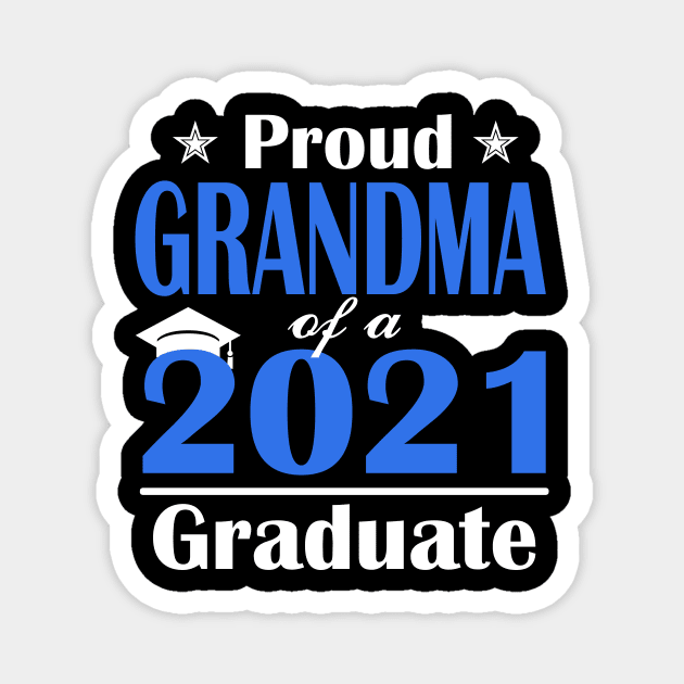 Proud Grandma of a Class of 2021 Graduate Funny Senior Magnet by Trendy_Designs