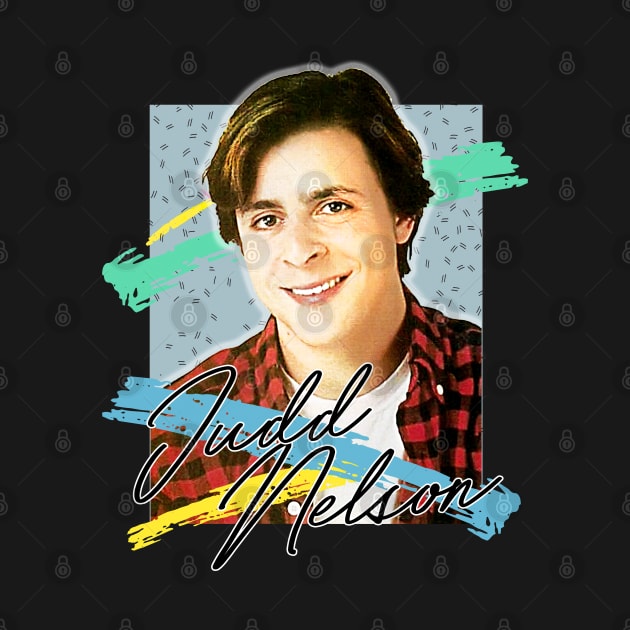 Judd Nelson - 80s Retro Style Fan Art Design by DankFutura