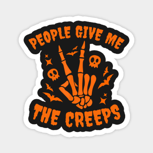 People Give Me The Creeps, Funny Halloween, Horror Gift Magnet