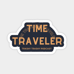 Time Traveler Magnet