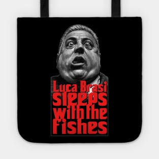 Luca Brasi sleeps with the fishes Tote