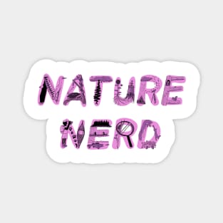 Nature Nerd - Pink Magnet