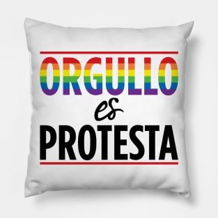 Orgullo es Protesta Pillow