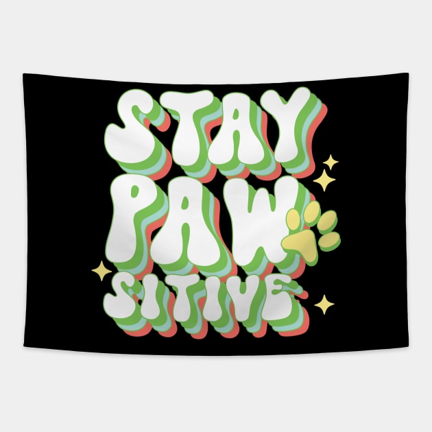 Retro Stay Pawsitive Dog Paw Tapestry by Teewyld