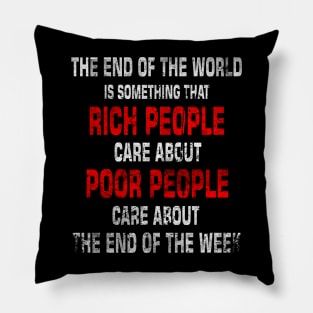 RICH PEOPLE VS POOR PEOPLE  Real Fact Quote SAYING Pillow