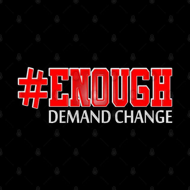 #enough Demand Change by Mommag9521