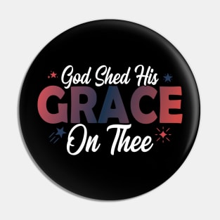 4th Of July Groovy Patriotic God Shed His Grace On Thee Pin