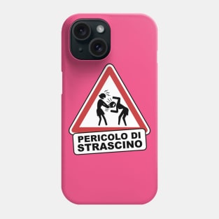 Pericolo di strascino Phone Case