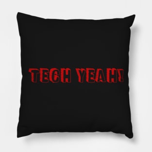 Tech Yeah Pillow