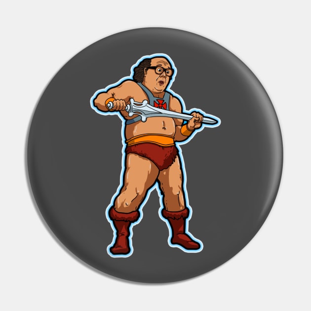 He-Man is Danny DeVito Pin by Harley Warren