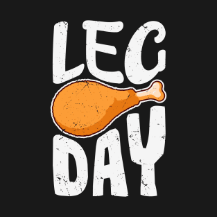 Leg Day! T-Shirt