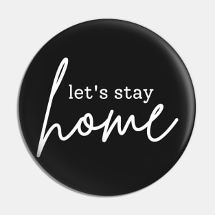 Antisocial Let's stay home Pin