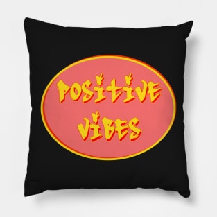 Positive Vibes Happy Inspirational Typography Pillow