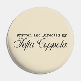 Written and Directed by Sofia Coppola Pin