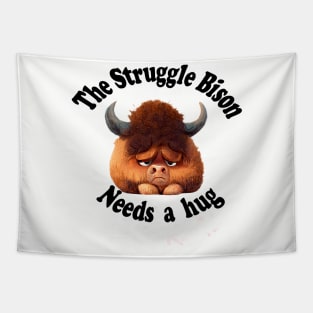 Stuggle Bisons need hugs too Tapestry