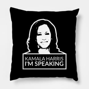 kamala harris im speaking Pillow