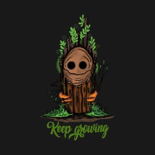 Keep growing tree stump T-Shirt