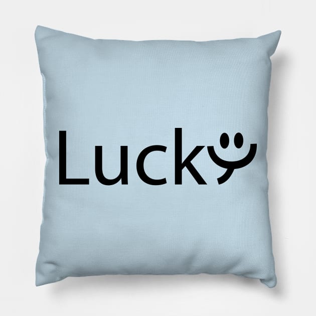 Lucky feeling lucky typography design Pillow by DinaShalash