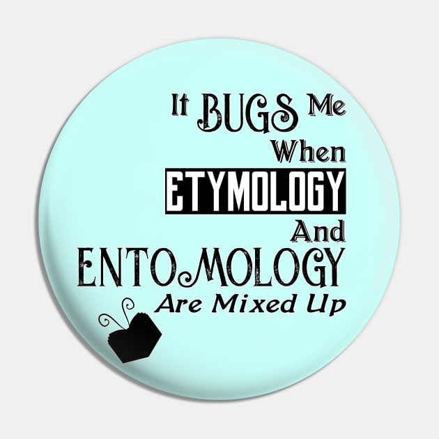 Buggy Language - Etymology & Entomology Mixed Up Pin by MadLils