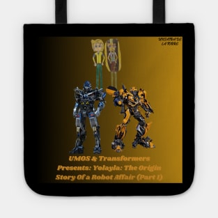 UMOS /Transformers Presents: Yolayla: The Origin Story of A Robot Affair (Pt 1) Pic Tote