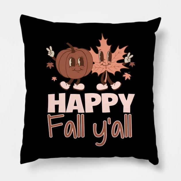 Happy Fall Y'all Pillow by wearmarked