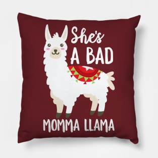 She's A Bad Momma Llama Pillow