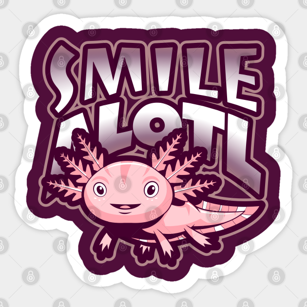 Smile Alotl Cute Kawaii Axolotl Illustration Axolotl Aufkleber Teepublic De