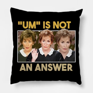 Only Judy Can Judge Me Pillow