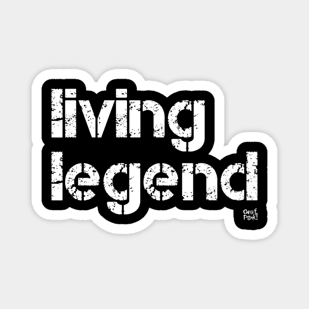 Living Legend Magnet by GrafPunk