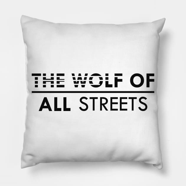 Entrepreneur - The Wolf of all streets Pillow by KC Happy Shop