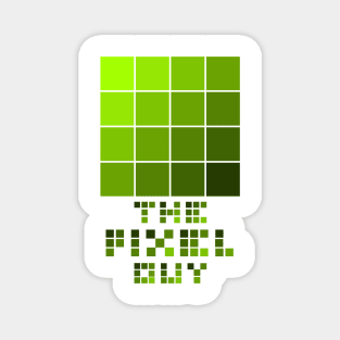 the pixel guy design for the pixel lover - green Magnet