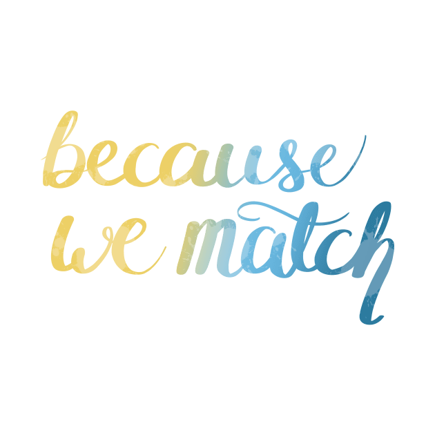 Because we match by rainilyahead