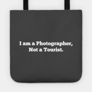 I am a photographer Tote