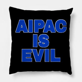 AIPAC Is Evil - Blue - Back Pillow