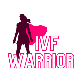 IVF Warrior T-Shirt