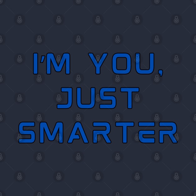 I'm You, Just Smarter by Spatski