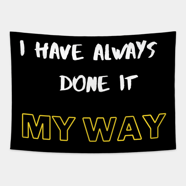 My Way Tapestry by Plush Tee