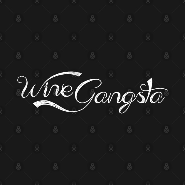 Wine Gangsta by TipsyCurator